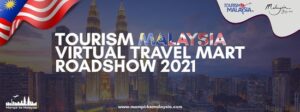 BERSIAP MEMBUKA BORDER, TOURISM MALAYSIA MENGGELAR VIRTUAL TRAVEL MART ROADSHOW 2021 DI JAKARATA